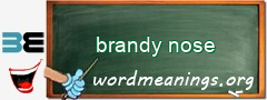 WordMeaning blackboard for brandy nose